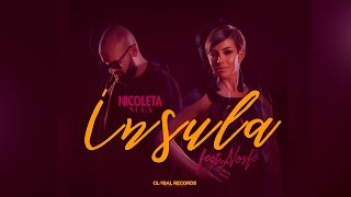 Nicoleta Nuca feat. NOSFE - Insula | Videoclip Oficial