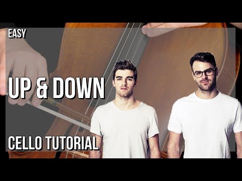 How to play Up & Down by The Chainsmokers & 347aidan on Cello (Tutorial)