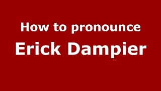 How to pronounce Erick Dampier