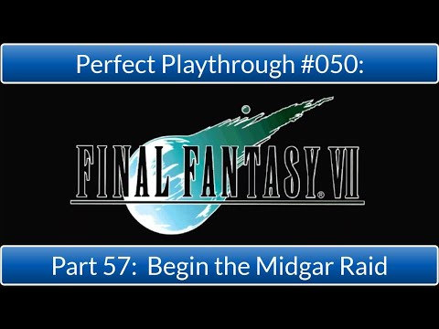 Perfect Playthrough:  Final Fantasy VII Part 57