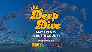 The Deep Dive: May Events in Butte County, California 🧭🎶🎡