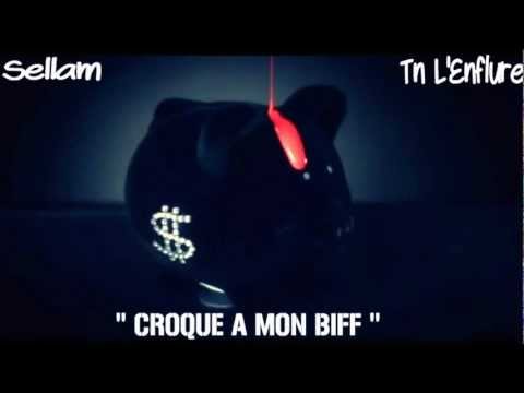 // Sellam - Tn L'enflure - Croque A Mon Biff //