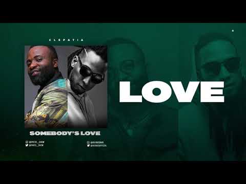 CLEPATIA - Somebody's Love | Preto Show x Biura (Música+Letra)