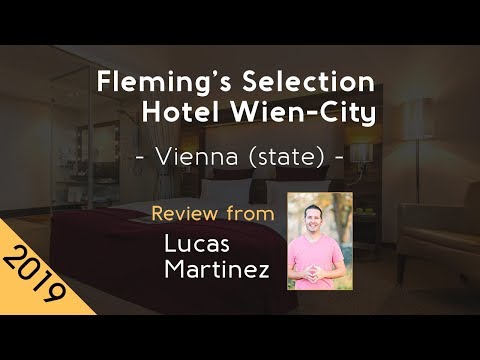 Fleming’s Selection Hotel Wien-City 5* Review 2019