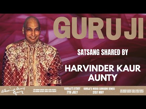 Guruji Satsang | Shared by Harvinder Kaur Aunty | Guruji Time Sangat | Satsang-247