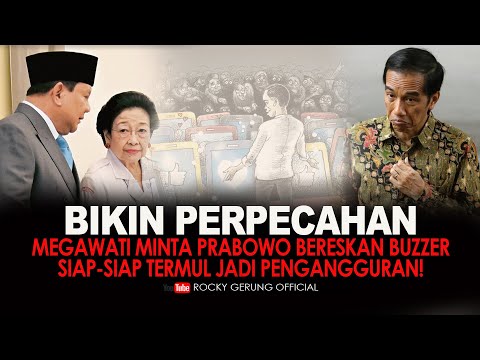 BIKIN PERPECAHAN, MEGAWATI MINTA PRABOWO BERESKAN BUZZER. SIAP-SIAP TERMUL JADI PENGANGGURAN!