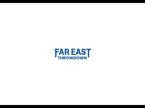 2022 Far East Throwdown Highlights