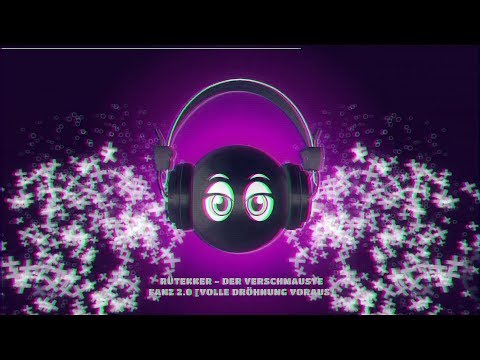 ☠ RüteKKer - Der Verschmauste Fanz 2.0 [Volle Dröhnung Voraus] I TEKKNATION I HARDTEKK ☠