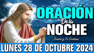 🌙 Oración de la Noche Lunes 28 de octubre de 2024 | Pide a Dios una noche de paz y bendición