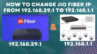 JioFibre Router Configuration LAN IP Changing, From 192.168.29.1 to 1.1 जिओफाइबर राऊटर कॉन्फ़िगर करे