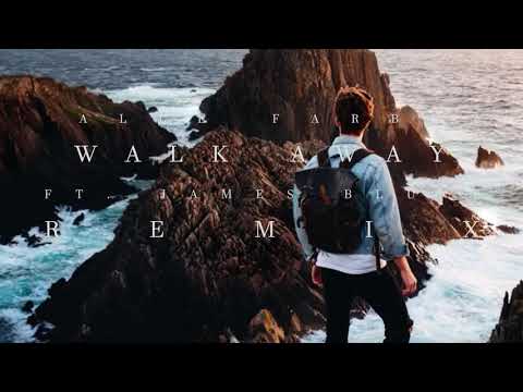 Alle Farben Ft. James Blunt - Walk Away (Remix)