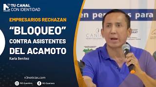 Empresarios rechazan “bloqueo” contra asistentes del Acamoto