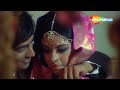 CLIMAX Man Jaiye 1972 HD Part 7 Rehana Sultan Rakesh Pandey Jalal Agha Asit Sen