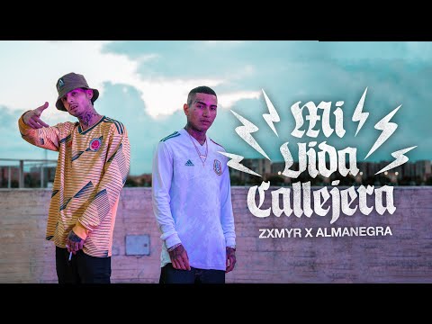 Zxmyr x Almanegra - Mi Vida Callejera
