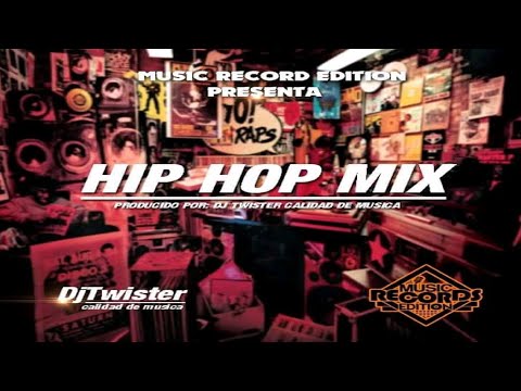Hip Hop Mix 🔵 DJ Twister (Calidad De Música) - Music Record Editions