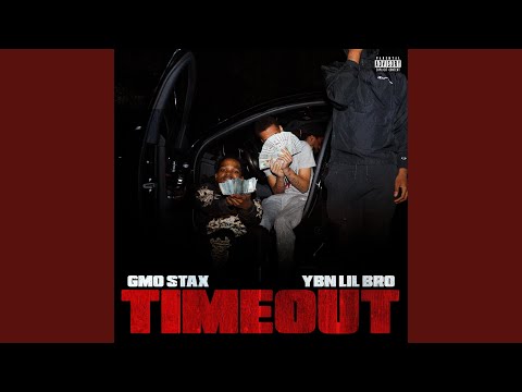 Timeout (feat. YBN Lil Bro)