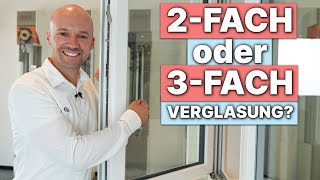 2-FACH oder 3-FACH Verglasung? - GS Bauelemente