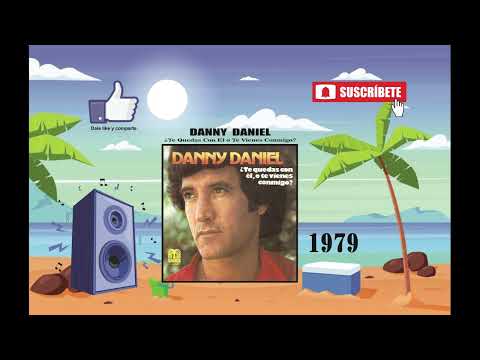 Te Quedas Con El O Te Vienes Conmigo - Dani Daniel