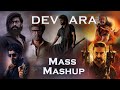 Devara Mass Mashup SrikarArts Mass Songs 4k 2024