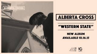 Alberta Cross - Western State (Official Audio)