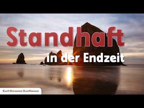 Standhaft in der Endzeit - Karl-Hermann Kauffmann