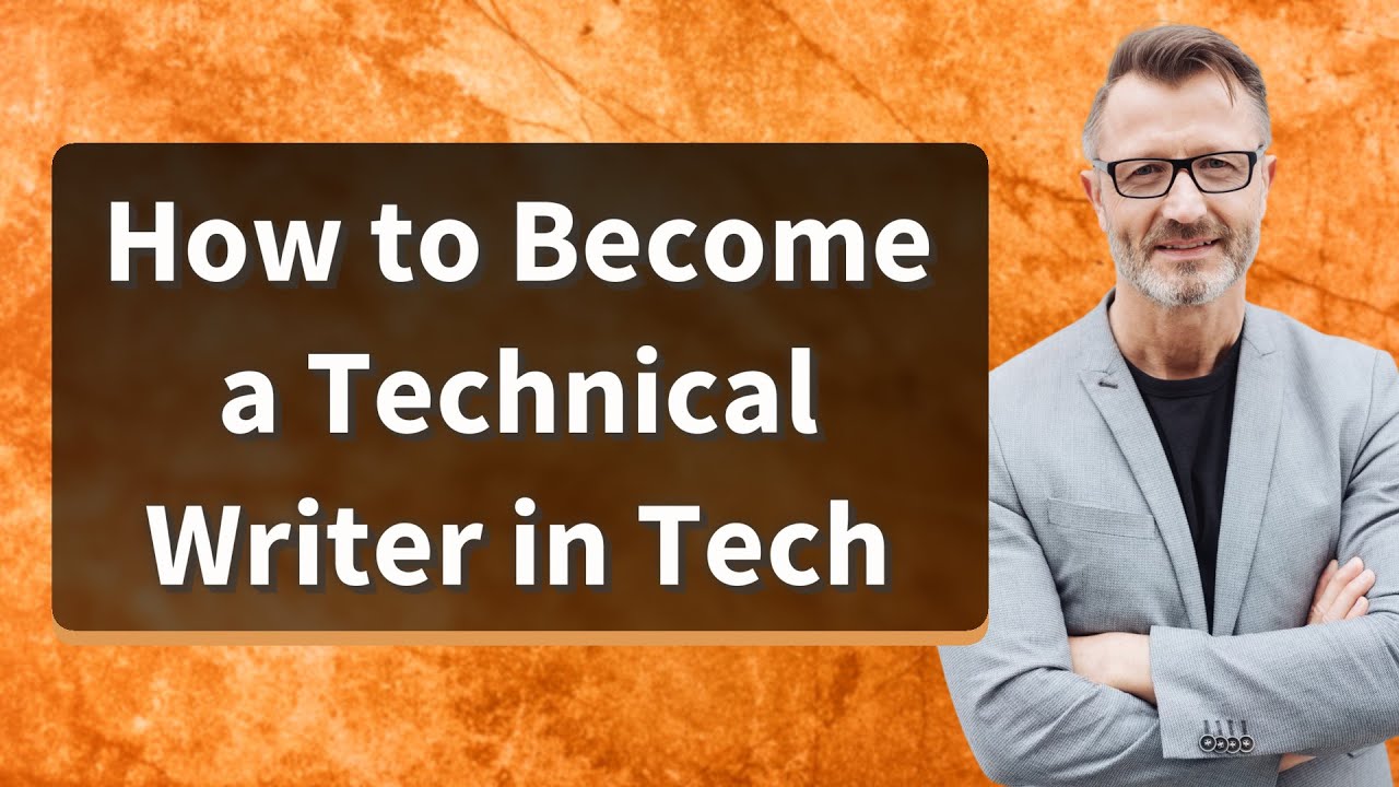 How to Become a Technical Writer in Tech