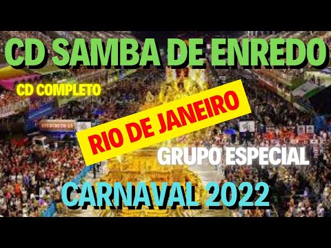 CD Sambas de ENREDO 2022 GRUPO ESPECIAL do Rio de Janeiro. (CD COMPLETO - SAMBAS CAMPEÕES).