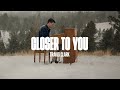 Travis Clark - Closer To You (Official Music Video)