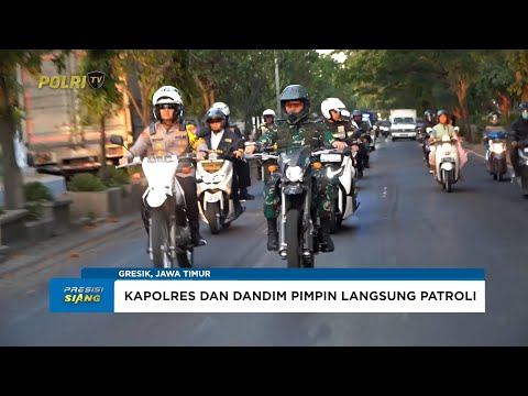 POLRES GRESIK &amp; KODIM 0817 GELAR PATROLI SKALA BESAR