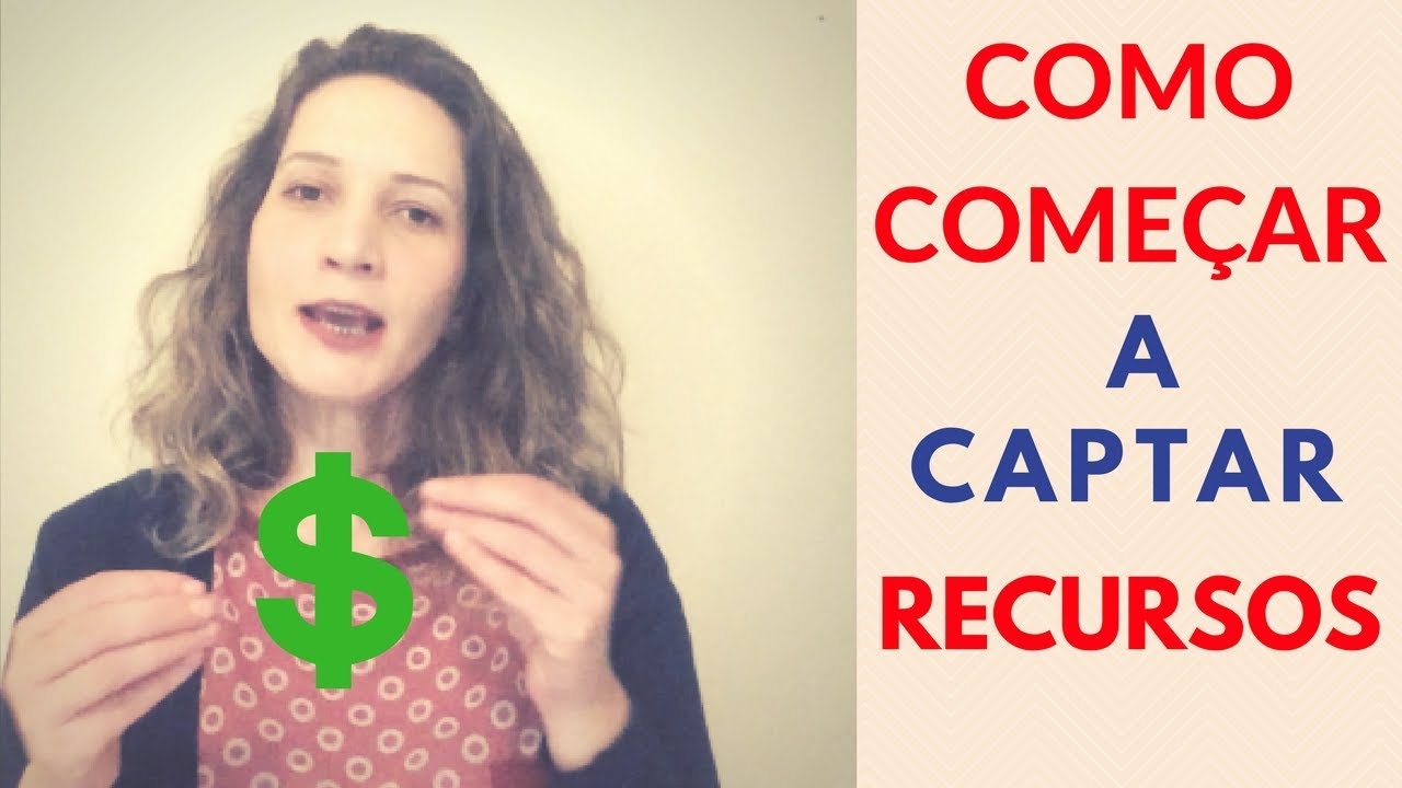 Como começar a Captar Recursos