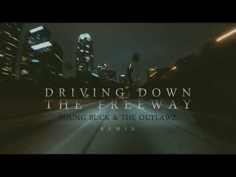 Young Buck & The Outlawz - Driving Down The Freeway / RMX