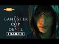 THE GANGSTER, THE COP, THE DEVIL Official US Trailer | Starring Don Lee & Kim Moo-yul |