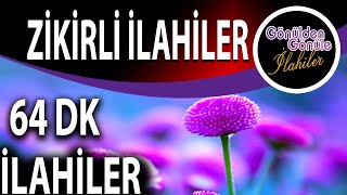 Zikirli İlahiler Sevilen İlahiler
