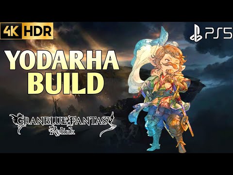 Yodarha Build GRANBLUE FANTASY RELINK Yodarha Endgame Build | Granblue Fantasy Relink Yodarha Build