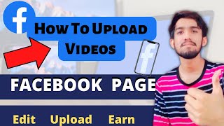 How to upload video on facebook page with Mobile  phone