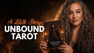 UNBOUND TAROT: A Lilith Story — Full Walkthrough (Deck + All Book Editions)