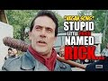 Stupid Little Prick Named Rick.... (REMASTERED) *Negan Song*
