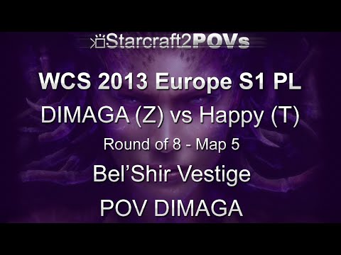 SC2 HotS - WCS 2013 EU S1 PL - DIMAGA vs Happy - Ro8 - Map 5 - Bel'Shir Vestige - DIMAGA