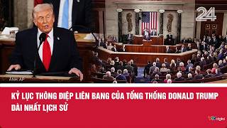 Kỷ lục Thông điệp Liên bang của Tổng thống Donald Trump dài nhất lịch sử | VTV24