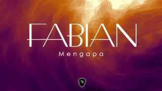FABIAN - Mengapa (Official Audio)