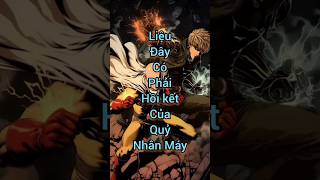 Liệu đây có phải là hồi kết của Quỷ Nhân Máy p1 #onepunchman #saitama #genos #anime #opm
