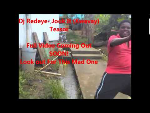 Dj Redeye - Jook It (Kwavay) Video Teasor