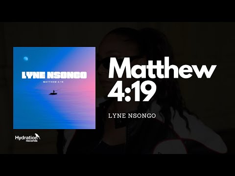 Lyne Nsongo - Matthew 4:19