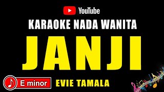 Download lagu Janji - Karaoke Nada Wanita ( Evie Tamala ) mp3