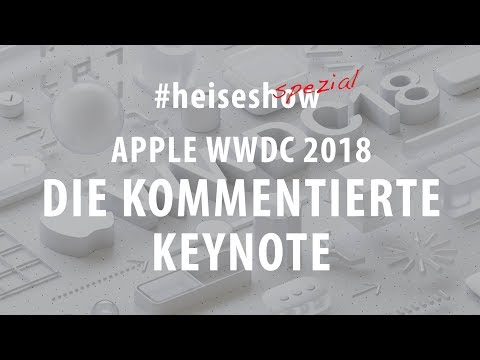 Live-Kommentar zur Apple WWDC 2018 (deutsch)