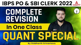 IBPS PO & SBI CLERK 2022  QUANT SPECIAL COMPLETE REVISION ONE CLASS