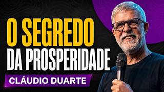 Cláudio Duarte | O SEGREDO PARA PROSPERAR ATRAVÉS DA ORAÇÃO