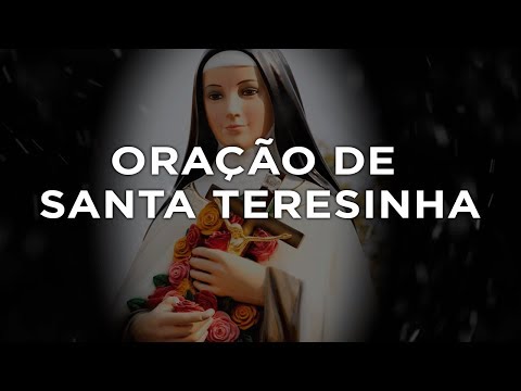 ORAÇÃO DE SANTA TERESINHA