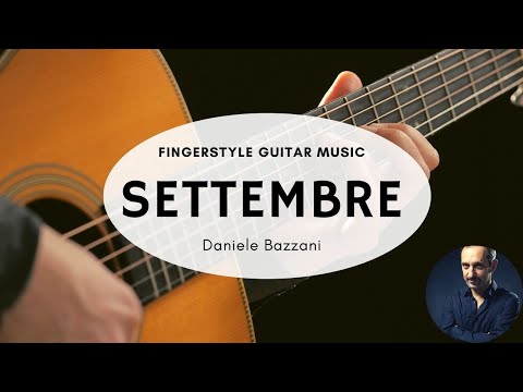 Daniele Bazzani - Settembre  (Fingerstyle Guitar Music)