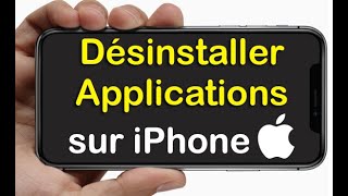 comment désinstaller une application sur iPhone, supprimer une application sur iPhone iOS